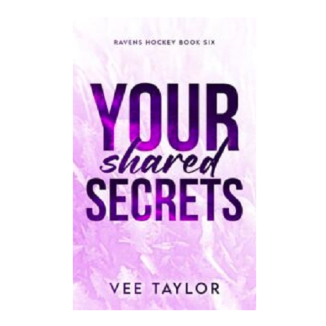 Your Shared Secrets by Vee Taylor