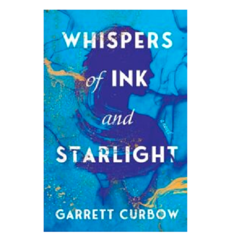 Whispers of Ink and Starlight by Garrett Curbow