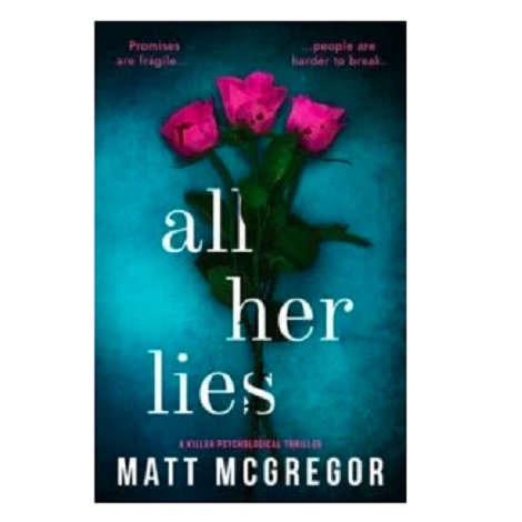 All Her Lies by Matt McGregor