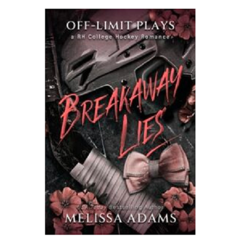 Breakaway Lies by Melissa Adams