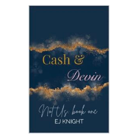 Cash & Devin by EJ Knight