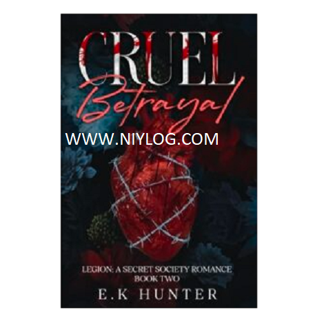 Cruel Betrayal by E. K Hunter