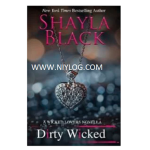 Dirty Wicked by Shayla Black