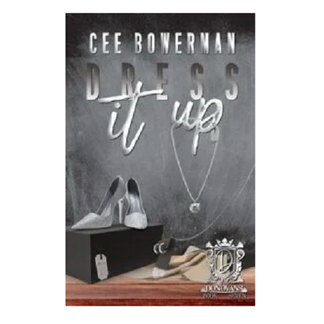 Dress It Up by Cee Bowerman