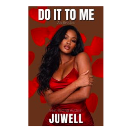 Do It To Me by Juwell McGlown