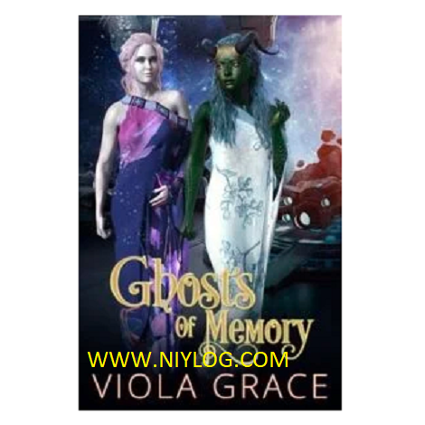 Ghosts of Memory by Viola Grace