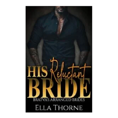 His Reluctant Bride by Ella Thorne