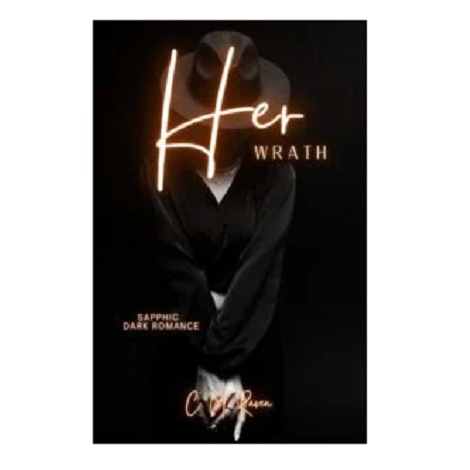 Her Wrath by C. M. Raven