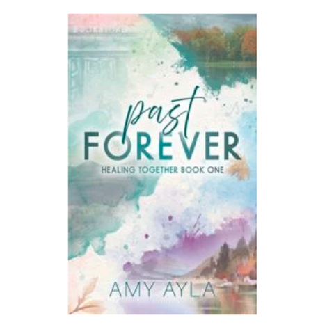 Past Forever by Amy Ayla