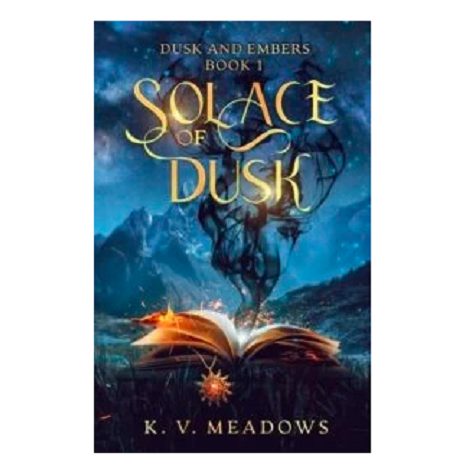 Solace of Dusk by K. V. Meadows