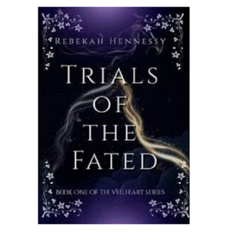 Trials of the Fated by Rebekah Hennessy 