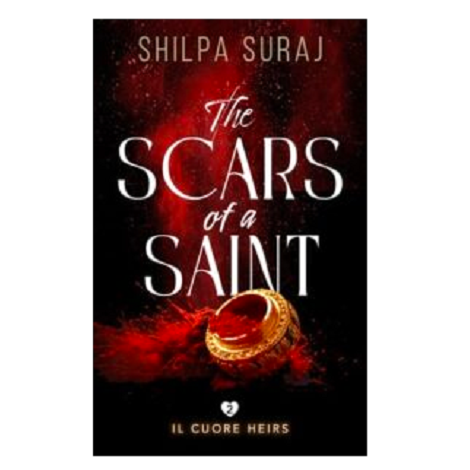 The Scars of a Saint by Shilpa Suraj