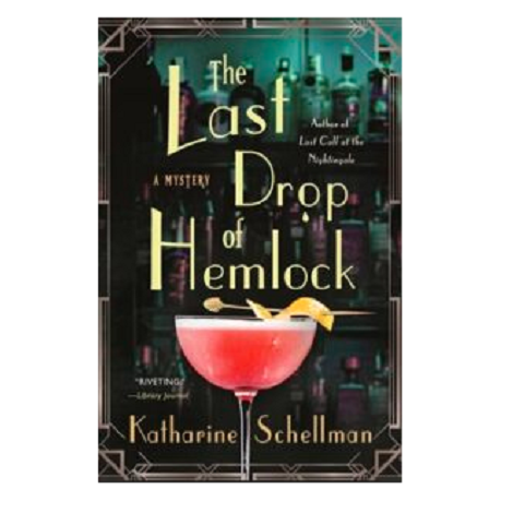 The Last Drop of Hemlock by Katharine Schellman