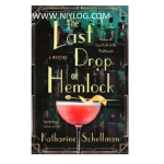 The Last Drop of Hemlock by Katharine Schellman