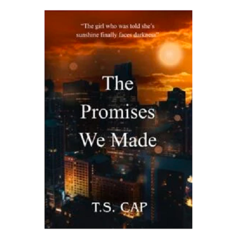 The Promises We Made by TS Cap
