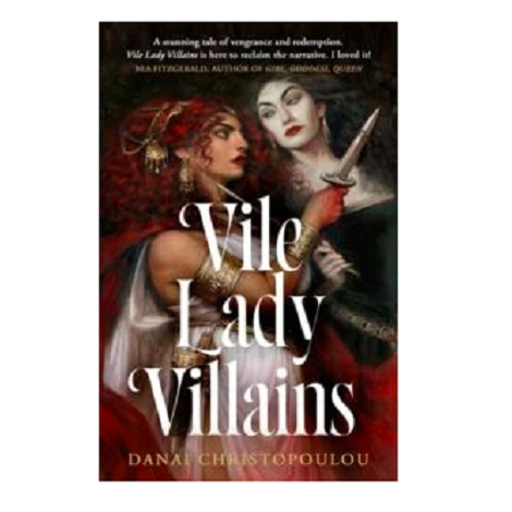 Vile Lady Villains by Danai Christopoulou