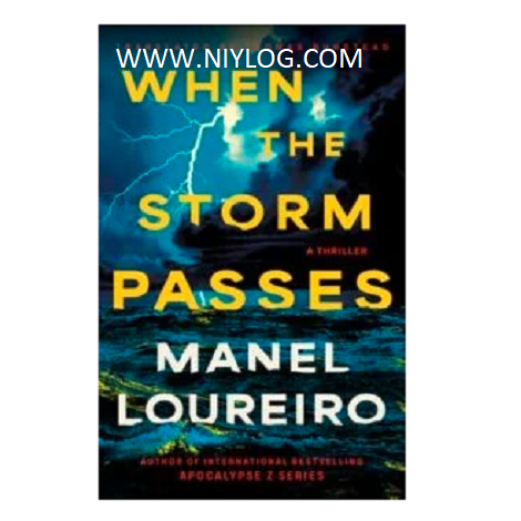 When The Storm Passes by Manel Loureiro