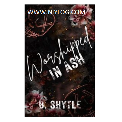 Worshipped in Ash by B. Shytle