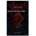Where The Wolf Prays by Nyra Ashvale