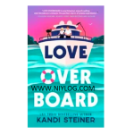 Love Overboard by Kandi Steiner. B