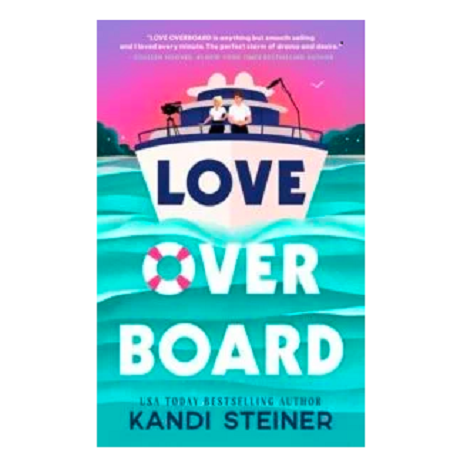 Love Overboard by Kandi Steiner 