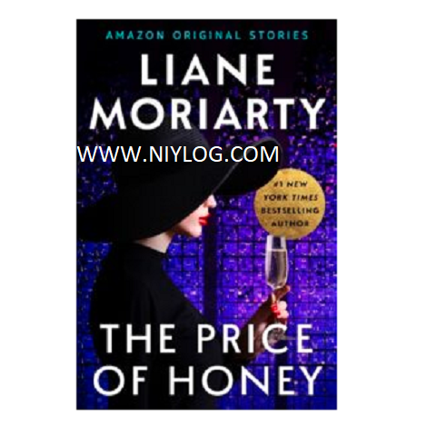 The Price of Honey by Liane Moriarty