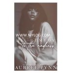 The Remedy to His Madness by Aubree Pynn