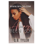 Always Been You by Q.B. Tyler