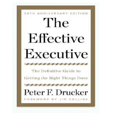 The Effective Executive by Peter F. Drucker