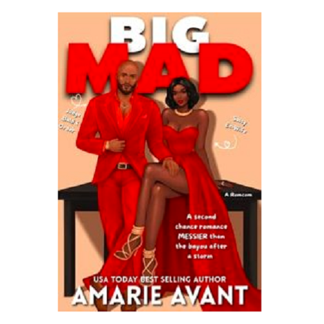 Big Mad by Amarie Avant