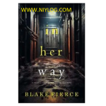 In Her Way by Blake Pierce