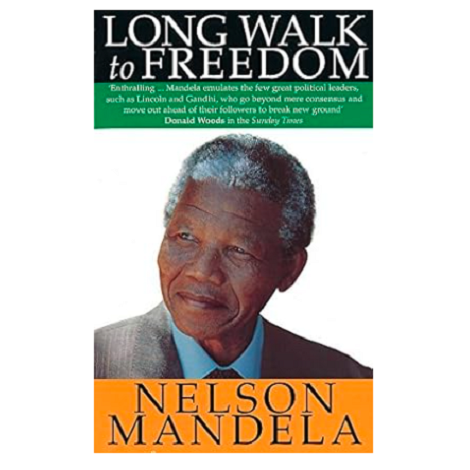 Long Walk to Freedom by Nelson Mandela 