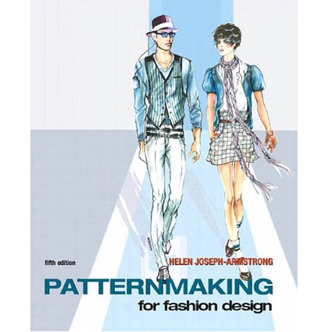 Patternmaking For Fashion Design by Helen Joseph Armstrong’s
