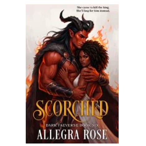 Scorched by Allegra Rose