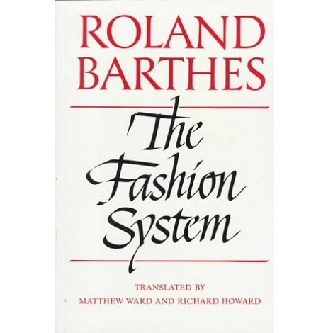 The Fashion System by Roland Barthes