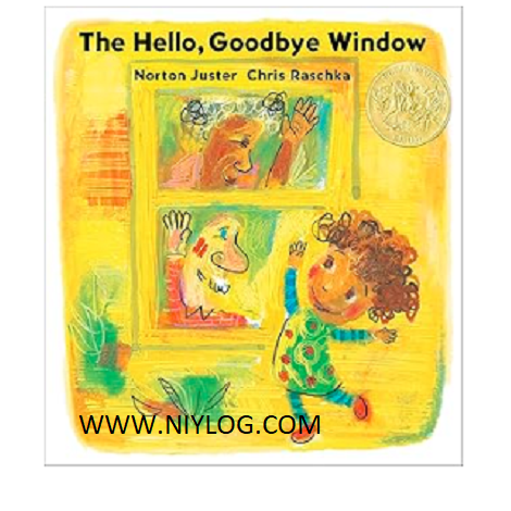 The Hello, Goodbye Window by Norton Juster