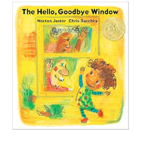 The Hello, Goodbye Window by Norton Juste