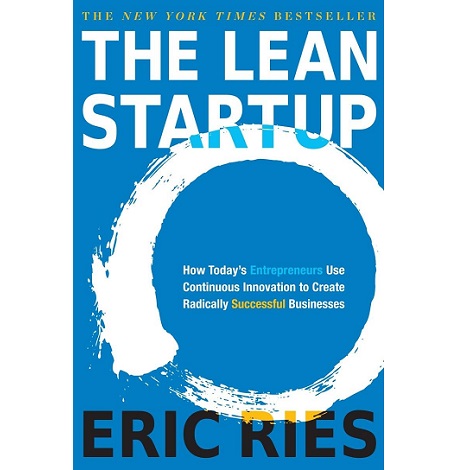 The Lean Startup by Eric Ries
