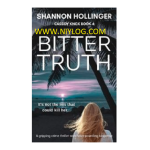 Bitter Truth by Shannon Hollinger