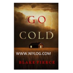 Go Cold by Blake Pierce C