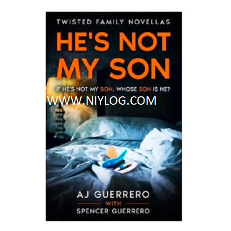 He’s Not My Son by AJ Guerrero