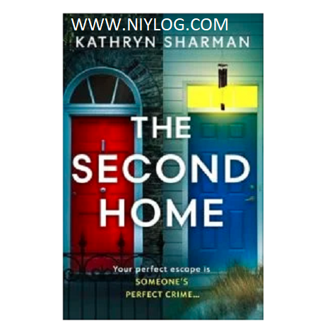 The Second Home by Kathryn Sharman