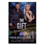 The Gift by Maddie Taylor