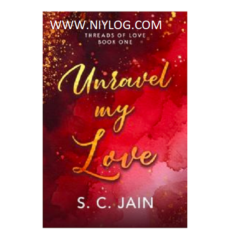 Unravel my Love by S. C. Jain