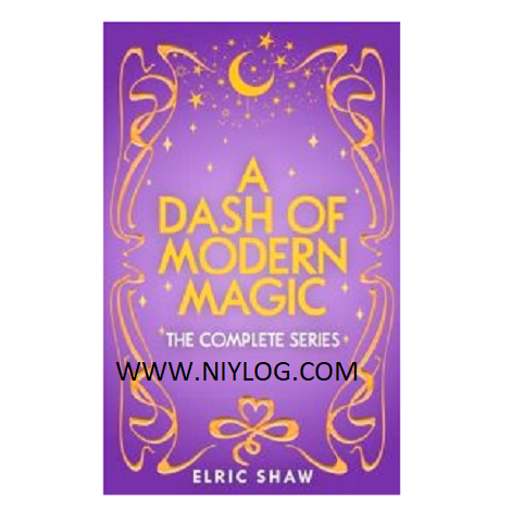 A Dash of Modern Magic by Elric Shaw