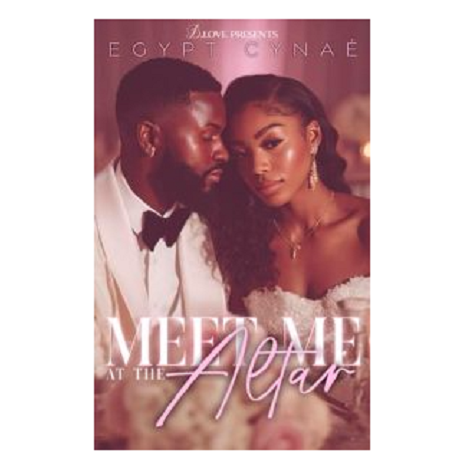 Meet Me at the Altar by Egypt Cynaé