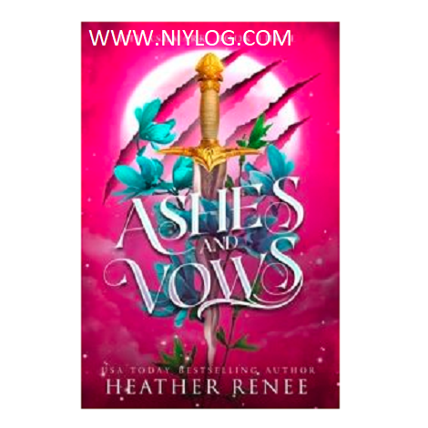 Ashes and Vows by Heather Renee