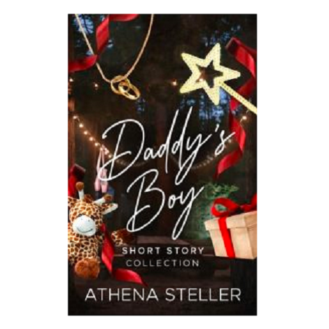 A Daddy’s Boy short story collection by Athena Steller