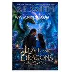Love and Dragons by S.E. Smith.