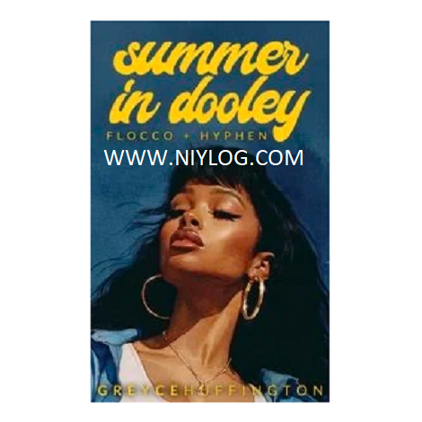 summer in dooley by greyce huffington